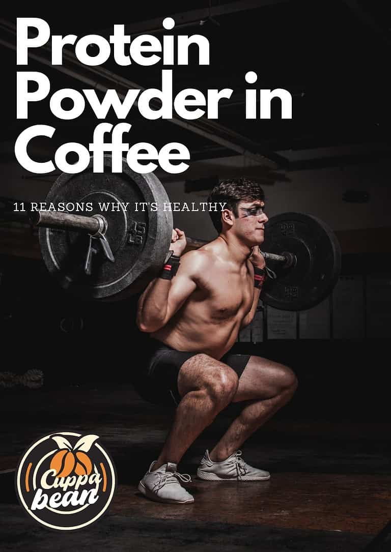 Protein Powder in Coffee – 11 Reasons Why It’s Healthy